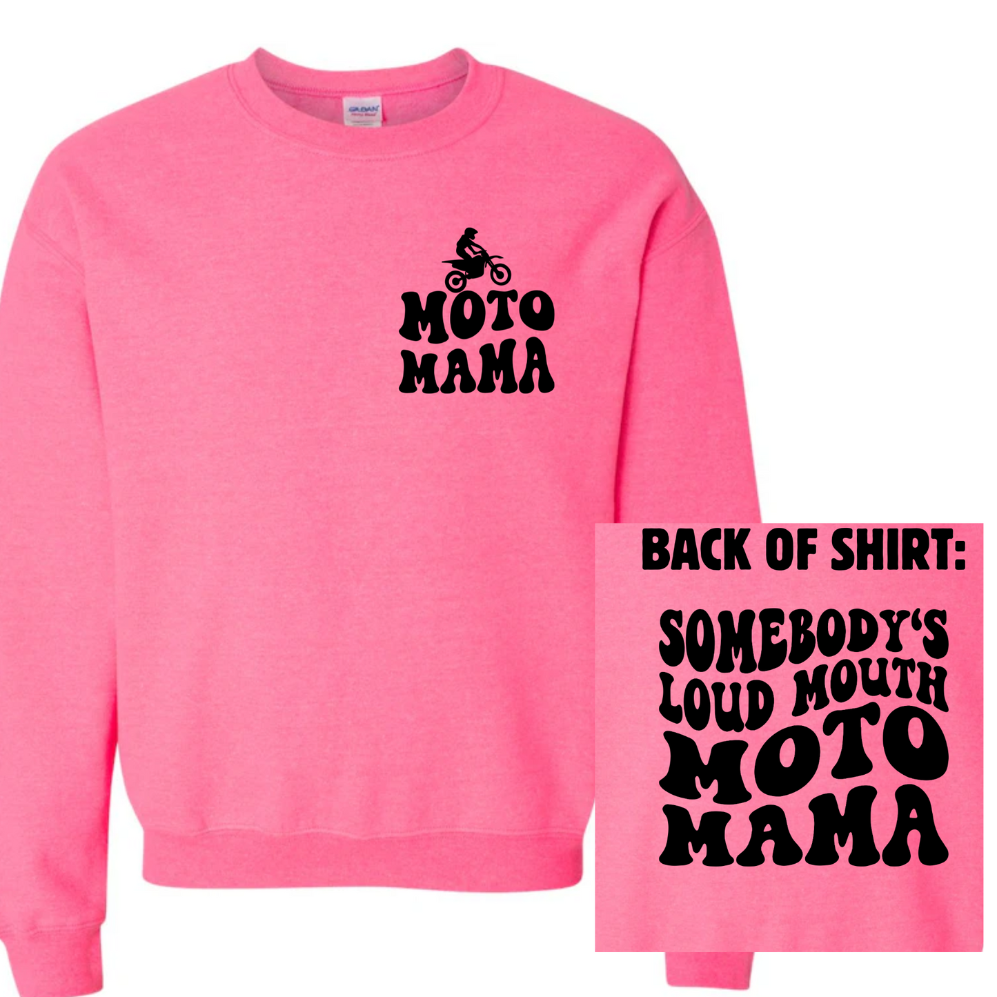 Motocross Somebody's Loud Mouth Moto Mom Mama T-Shirt Sweatshirt