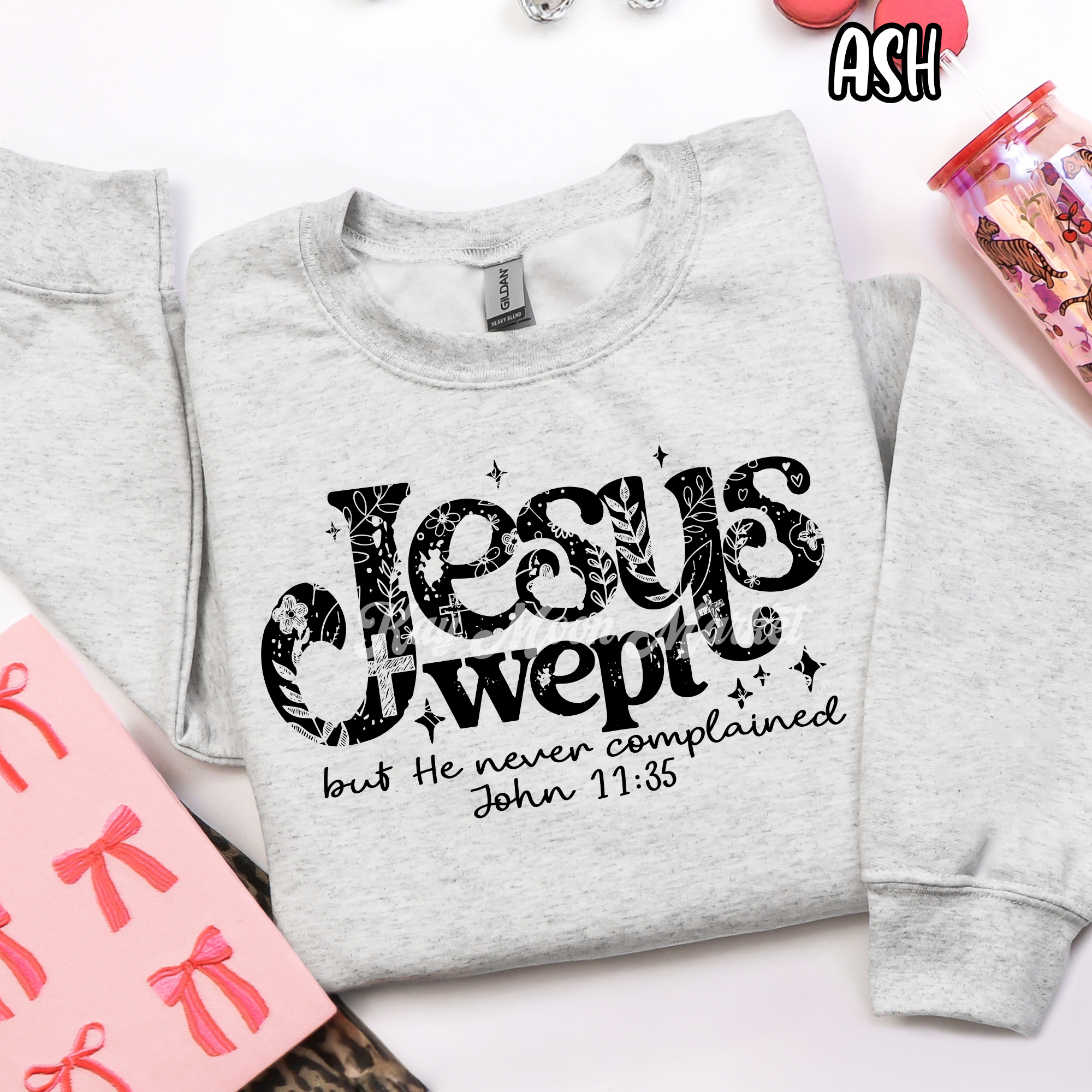 Jesus Wept but He Never Complained - Religious - T-shirt Sweatshirt