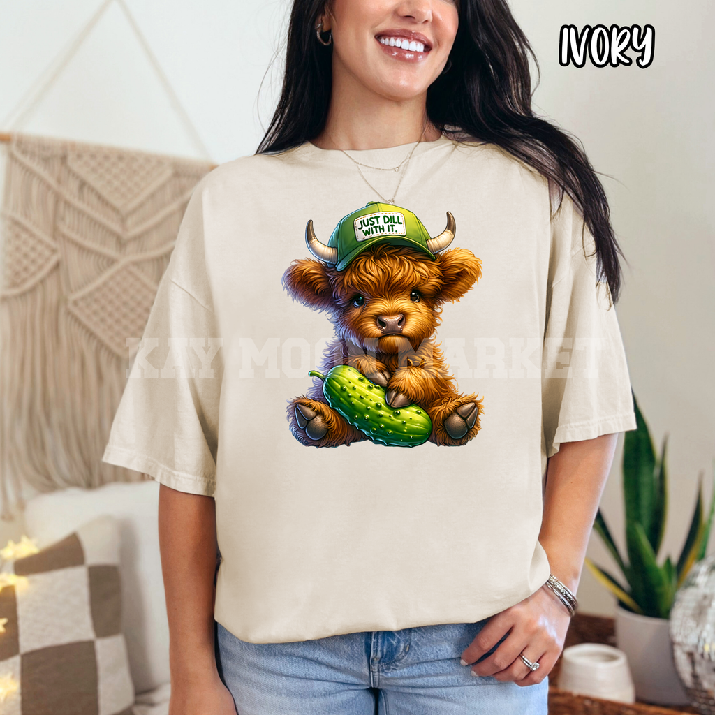 Just Dill With it ~ Highland Cow Animal ~ Tee Sweatshirt