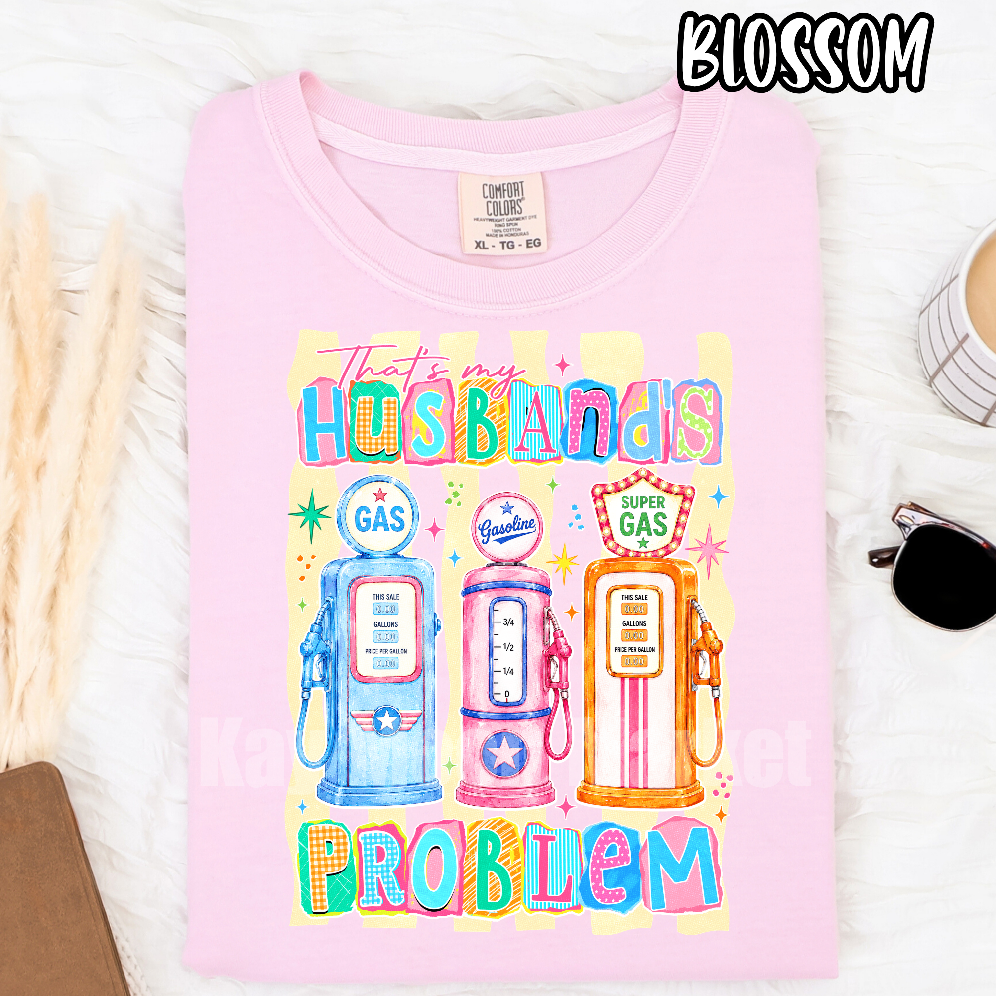 Gas Prices ~ That's My Husbands Problem ~ T-shirt Sweatshirt