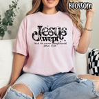 Jesus Wept but He Never Complained - Religious - T-shirt Sweatshirt