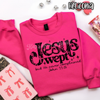 Jesus Wept but He Never Complained - Religious - T-shirt Sweatshirt