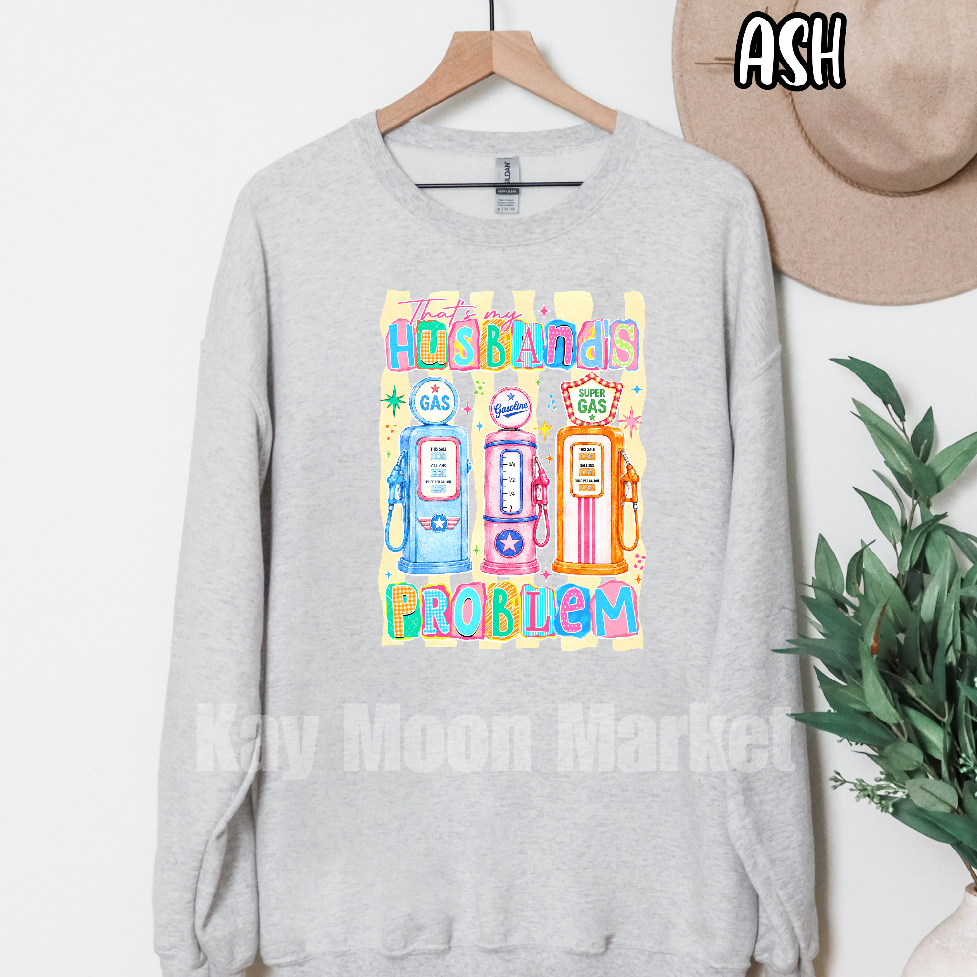 Gas Prices ~ That's My Husbands Problem ~ T-shirt Sweatshirt