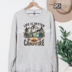 Life Is Better By The Campfire - Camping - T-shirt Sweatshirt
