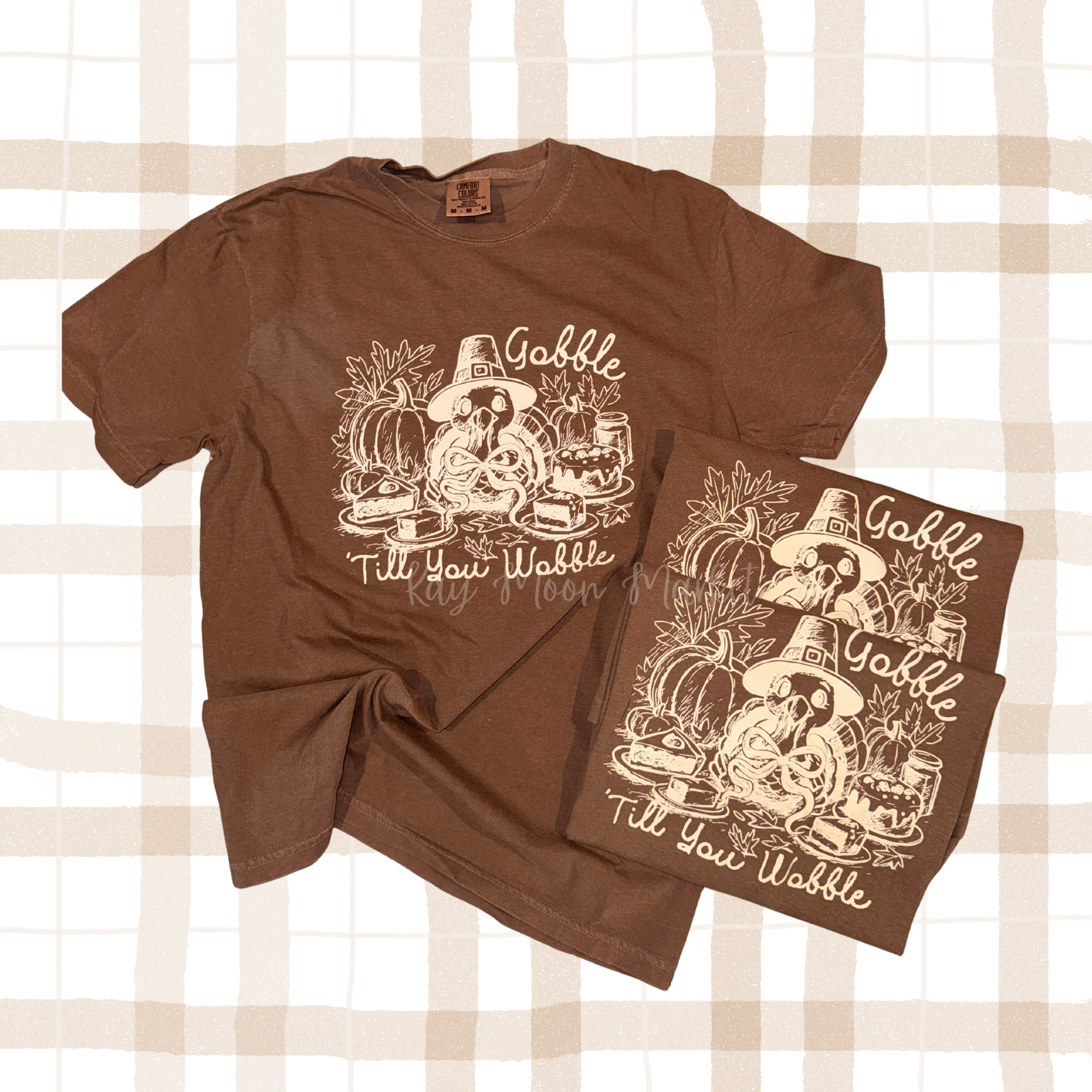Gobble Til You Wobble -Funny Ready To Ship T-Shirt