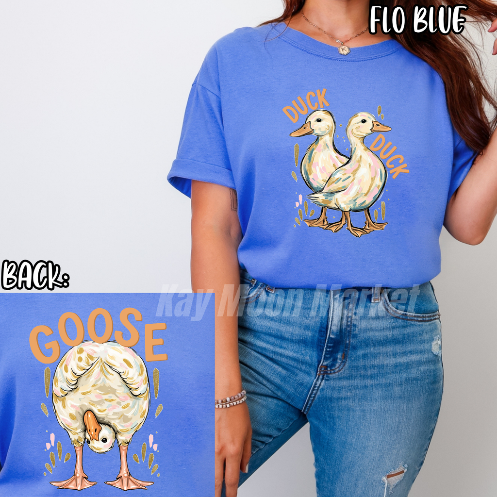 Duck Duck Goose - Funny Everyday - Tee Shirt Sweatshirt