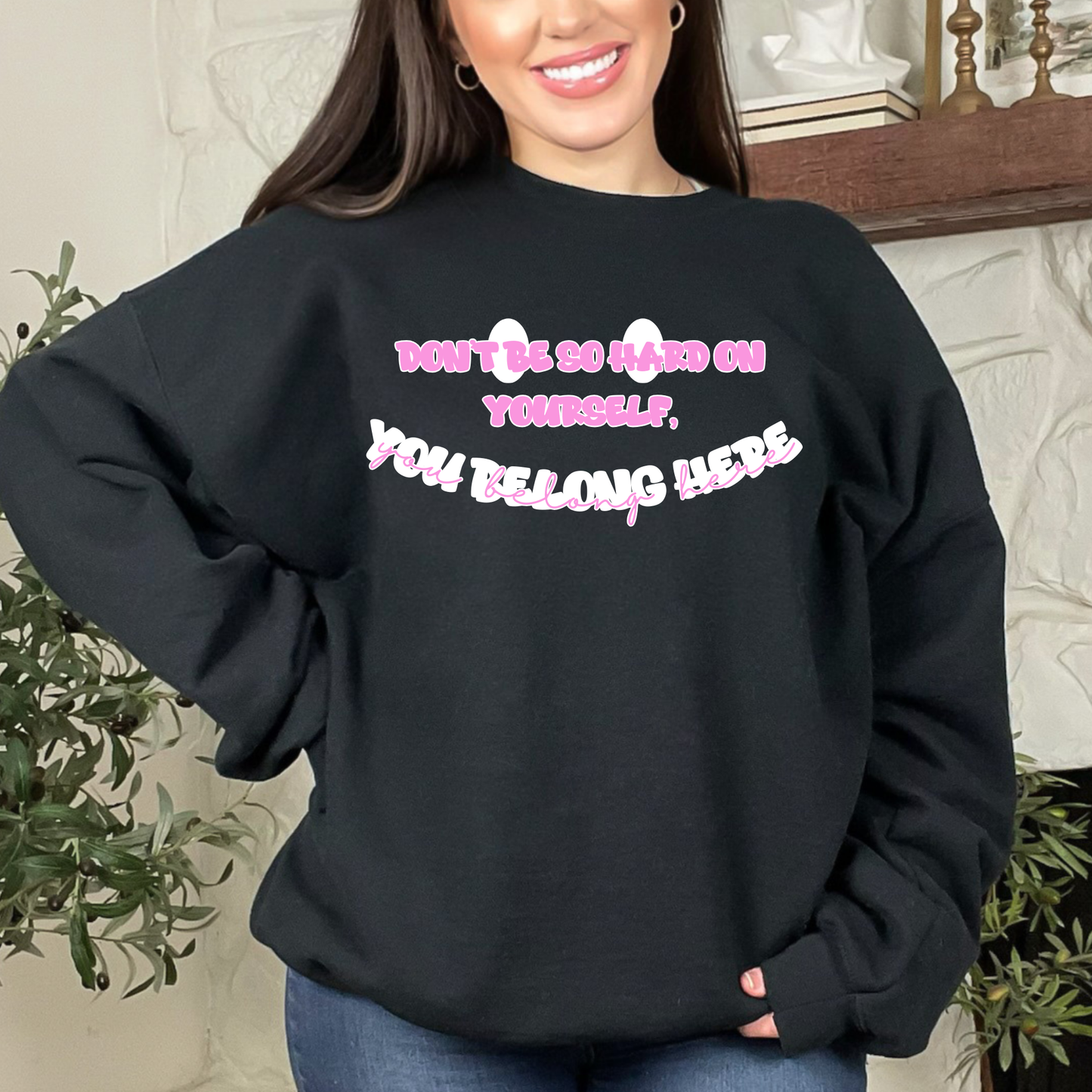 You Belong Here Mental Health PINK PURPLE BLUE T-Shirt Sweatshirt