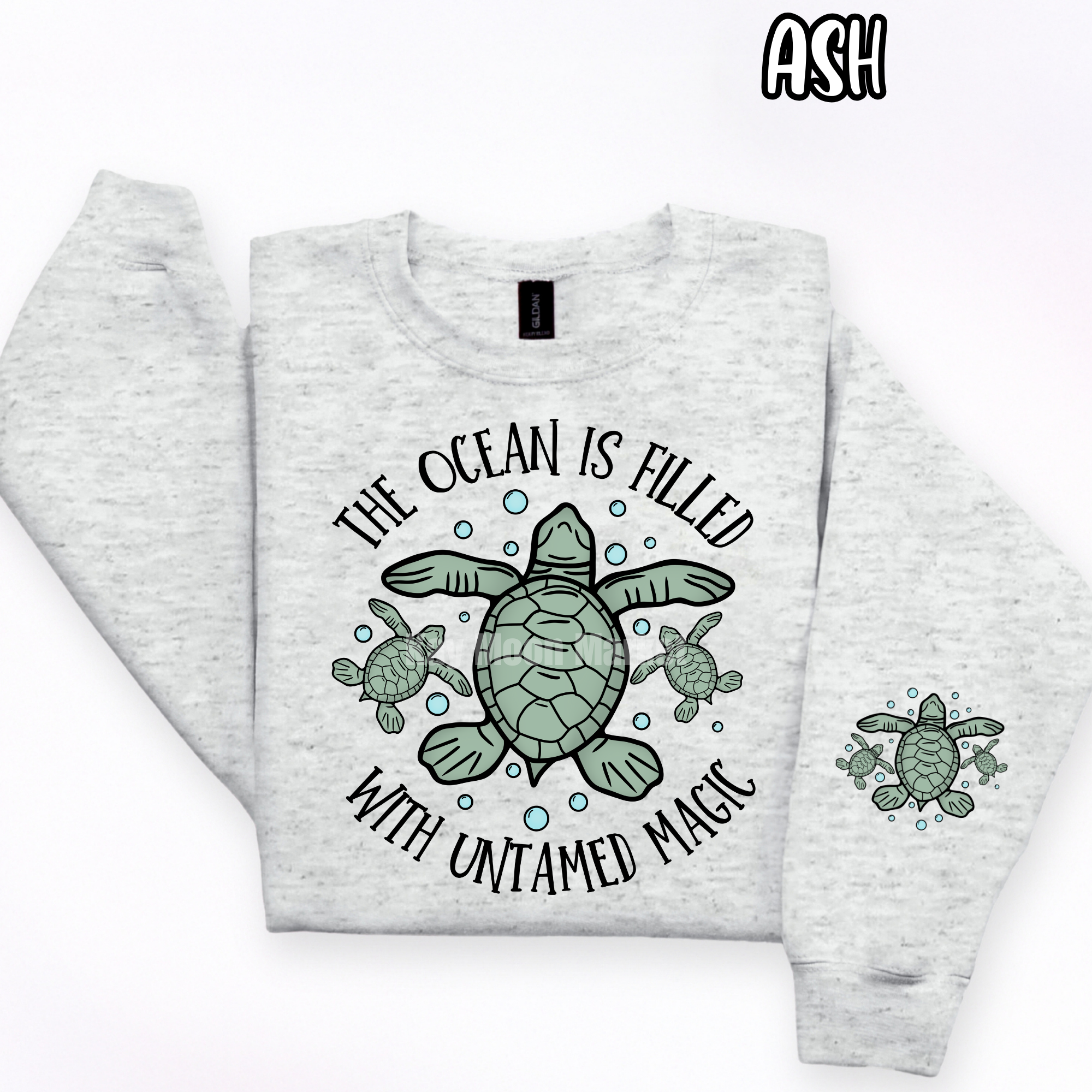 Ocean is filled with untamed magic - Turtle Summer - T-shirt Sweatshirt