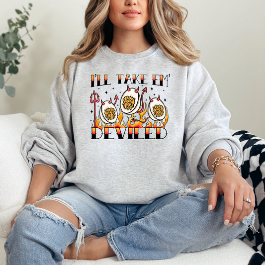 Deviled Eggs Ill take em deviled T-shirt Sweatshirt