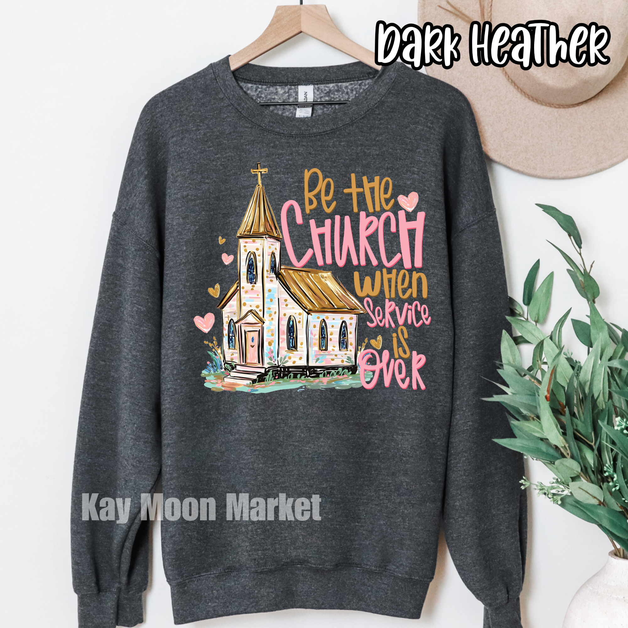 Be the Church when Service is Over - Religious - Tee Shirt Sweatshirt