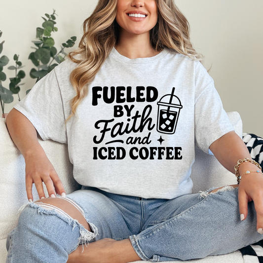 Fueled By Faith and Iced Coffee - T-shirt Sweatshirt
