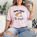 Mama Makes The Dough - Sourdough Bakery - T-shirt Sweatshirt