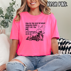 How do you sleep at night? - Funny Humor Skelly - T-shirt Sweatshirt