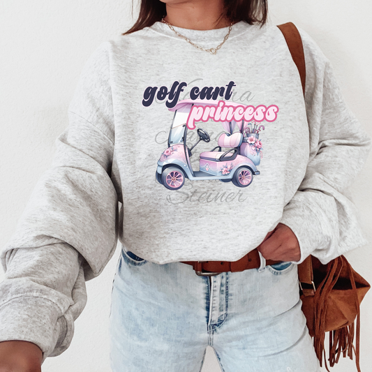 Golf Cart Princess T-shirt Sweatshirt
